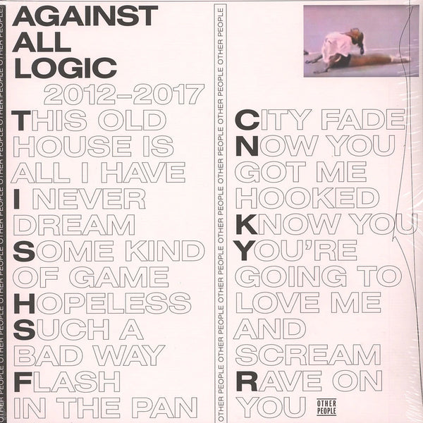 Against All Logic • 2012-2017