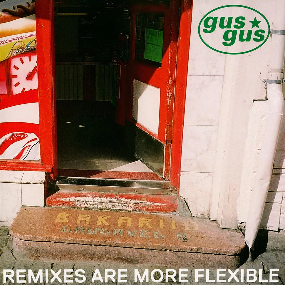 GusGus • Remixes Are More Flexible