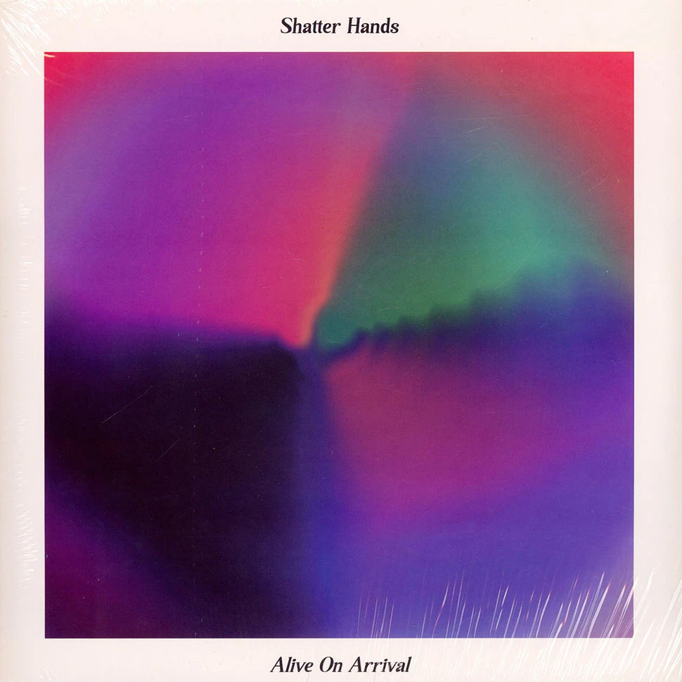 Shatter Hands • Alive On Arrival